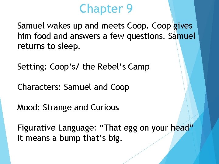 Chapter 9 Samuel wakes up and meets Coop gives him food answers a few