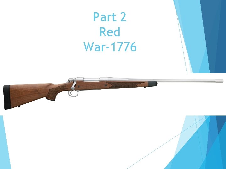 Part 2 Red War-1776 