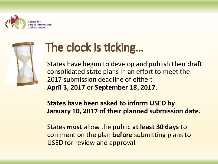 The clock is ticking… States have begun to develop and publish their draft consolidated