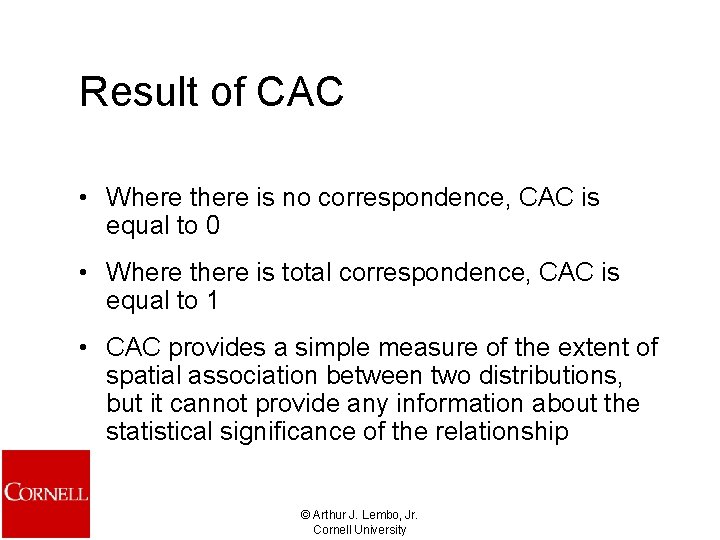 Result of CAC • Where there is no correspondence, CAC is equal to 0