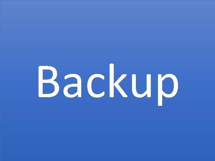 Backup 