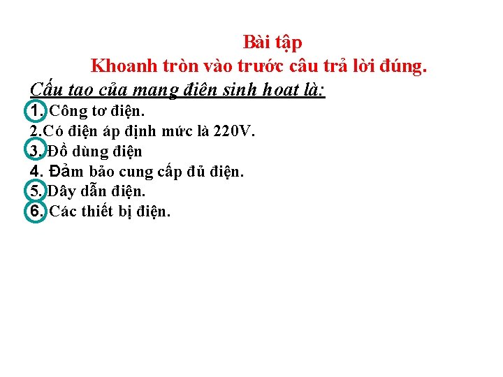 Bài tập Khoanh tròn vào trước câu trả lời đúng. Cấu tạo của mạng