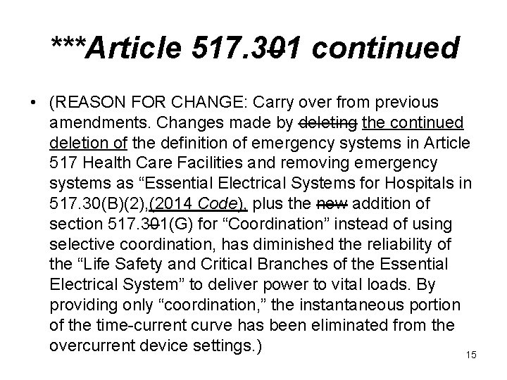 ***Article 517. 301 continued • (REASON FOR CHANGE: Carry over from previous amendments. Changes