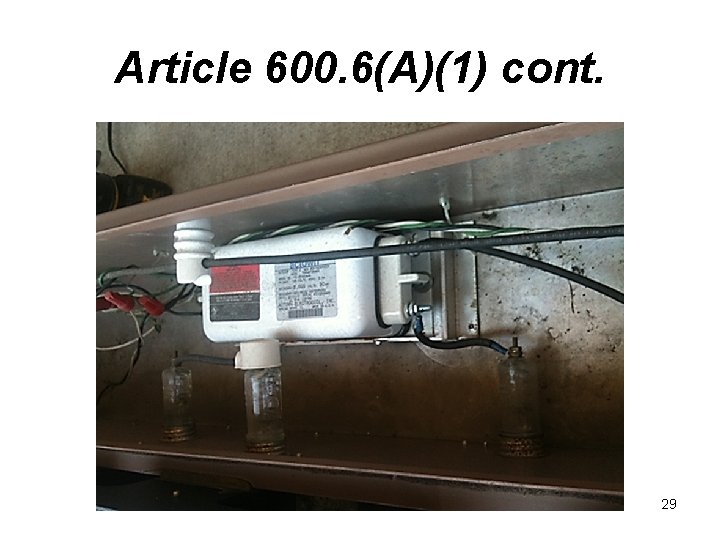 Article 600. 6(A)(1) cont. 29 