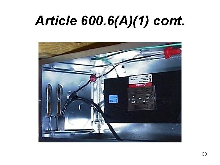 Article 600. 6(A)(1) cont. 30 