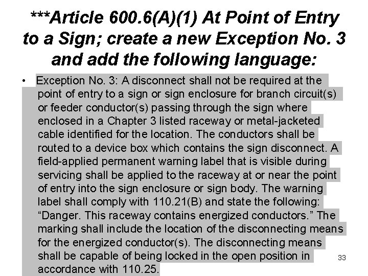 ***Article 600. 6(A)(1) At Point of Entry to a Sign; create a new Exception