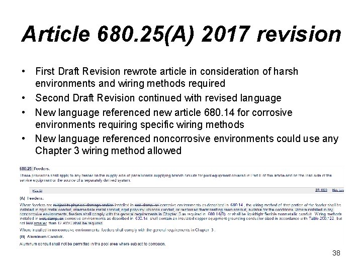 Article 680. 25(A) 2017 revision • First Draft Revision rewrote article in consideration of