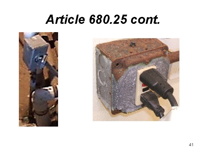 Article 680. 25 cont. 41 