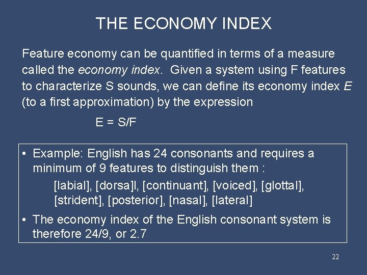 THE ECONOMY INDEX Feature economy can be quantified in terms of a measure called