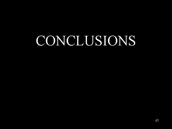 CONCLUSIONS 65 