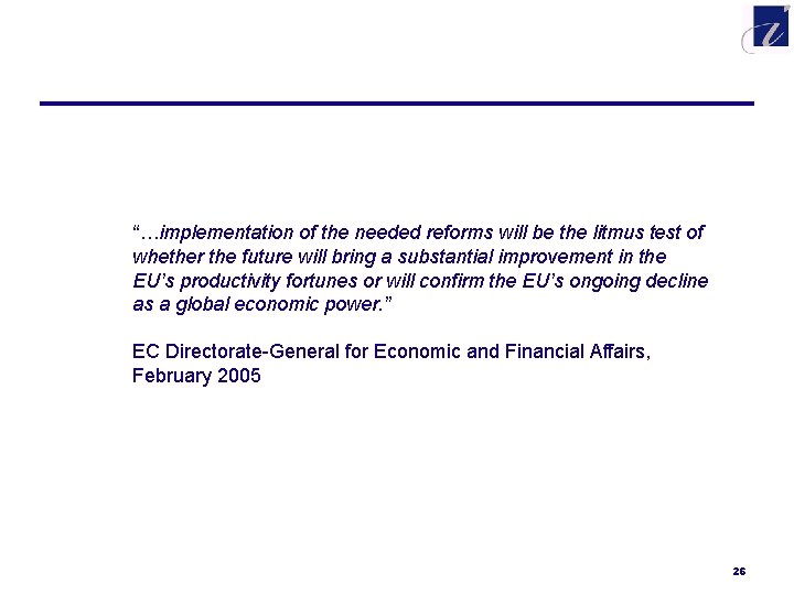 “…implementation of the needed reforms will be the litmus test of whether the future