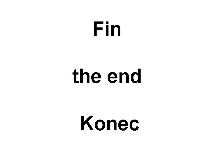 Fin the end Konec 