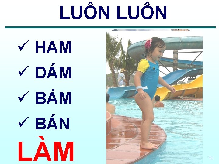 LUÔN ü HAM ü DÁM ü BÁN LÀM 16 