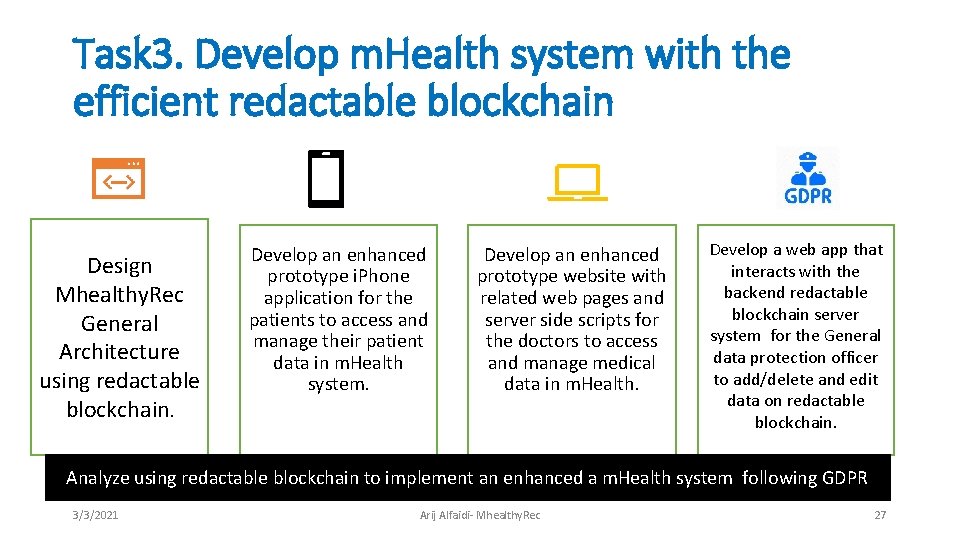 Task 3. Develop m. Health system with the efficient redactable blockchain Design Mhealthy. Rec