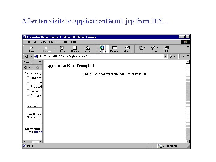 After ten visits to application. Bean 1. jsp from IE 5… 