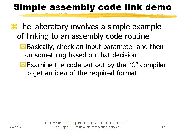 Simple assembly code link demo z. The laboratory involves a simple example of linking