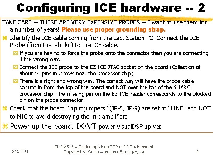 Configuring ICE hardware -- 2 TAKE CARE -- THESE ARE VERY EXPENSIVE PROBES --