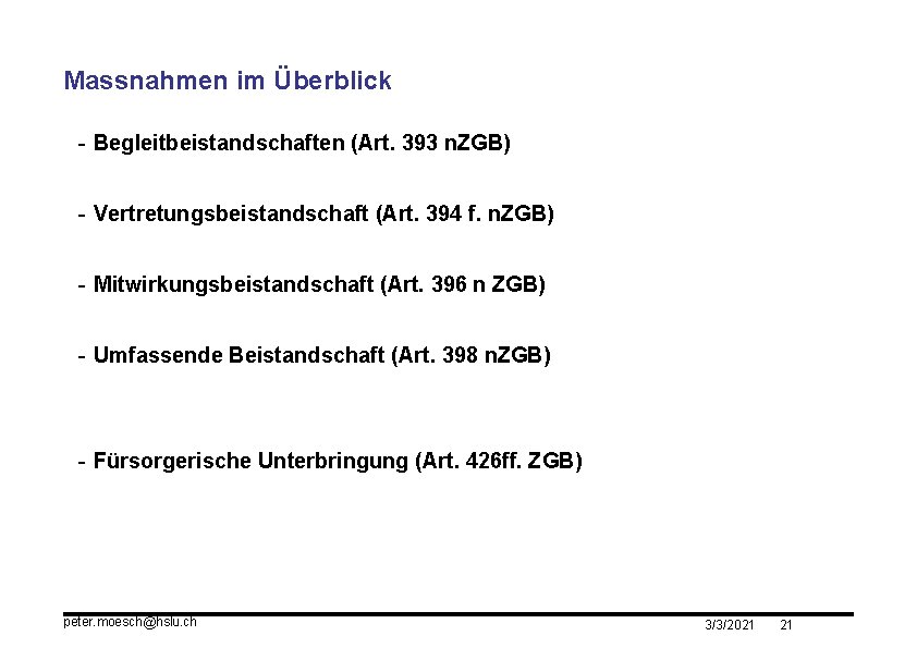 Massnahmen im Überblick - Begleitbeistandschaften (Art. 393 n. ZGB) - Vertretungsbeistandschaft (Art. 394 f.