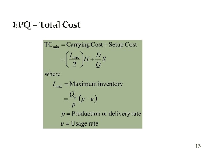 EPQ – Total Cost 13 - 