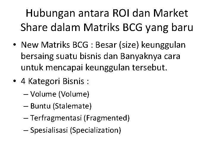 Hubungan antara ROI dan Market Share dalam Matriks BCG yang baru • New Matriks