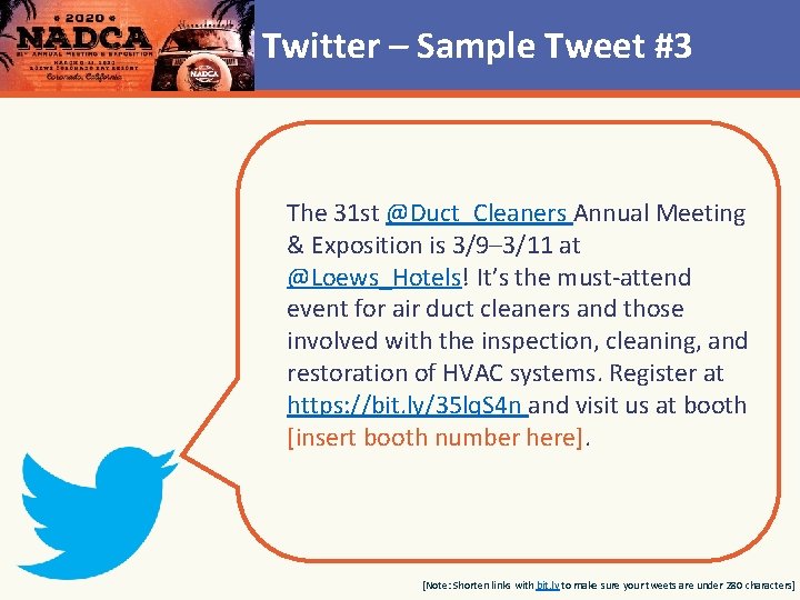 Twitter – Sample Tweet #3 The 31 st @Duct_Cleaners Annual Meeting & Exposition is