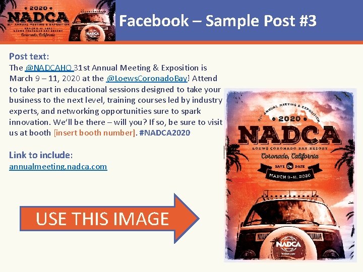 Facebook – Sample Post #3 Post text: The @NADCAHQ 31 st Annual Meeting &