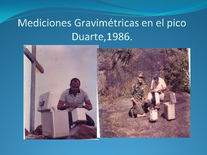 Mediciones Gravimétricas en el pico Duarte, 1986. 