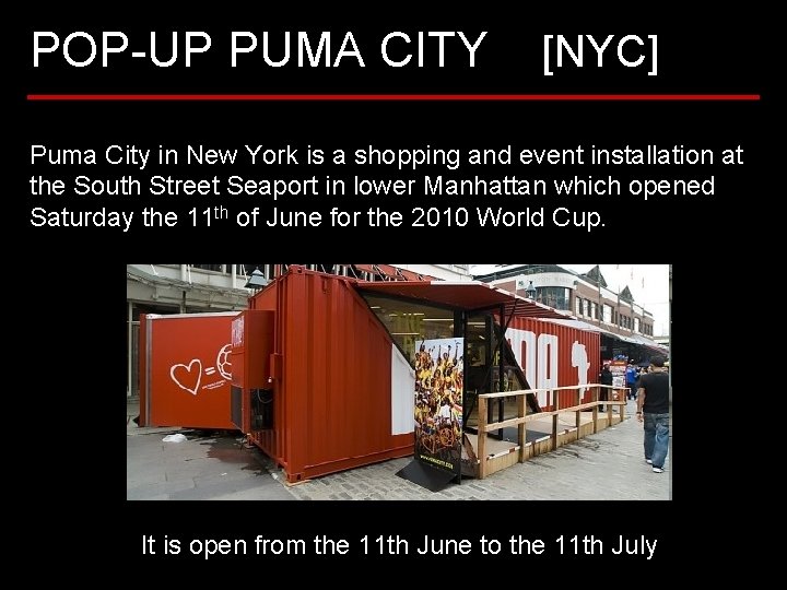 POP-UP PUMA CITY [NYC] Puma City in New York is a shopping and event