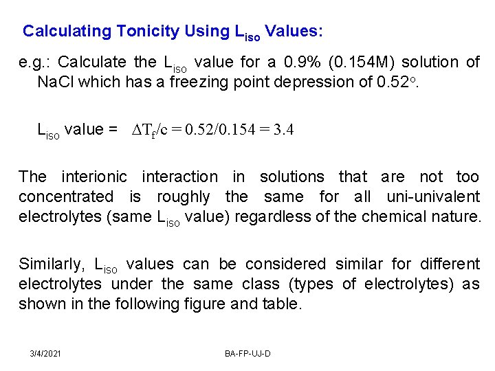 Calculating Tonicity Using Liso Values: e. g. : Calculate the Liso value for a