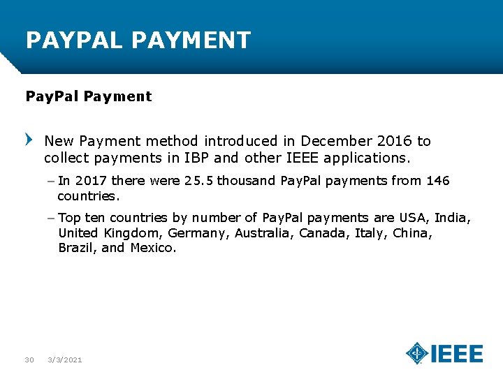 PAYPAL PAYMENT Pay. Pal Payment New Payment method introduced in December 2016 to collect