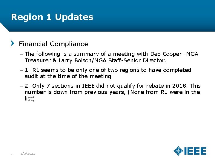 Region 1 Updates Financial Compliance – The following is a summary of a meeting