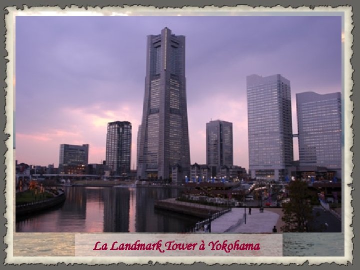 La Landmark Tower à Yokohama 