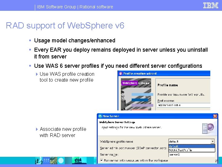 IBM Software Group | Rational software RAD support of Web. Sphere v 6 §