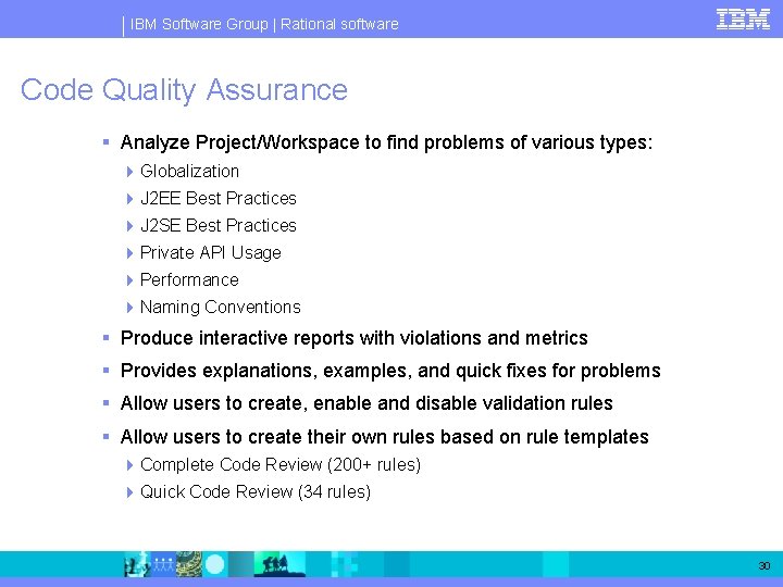 IBM Software Group | Rational software Code Quality Assurance § Analyze Project/Workspace to find
