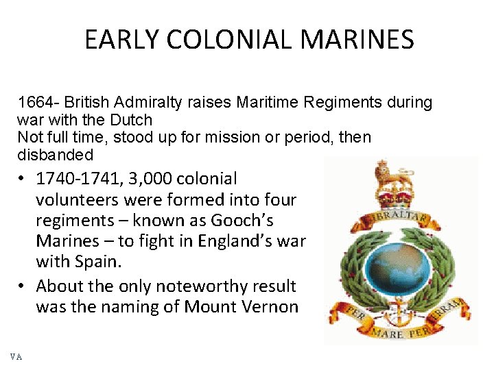 EARLY COLONIAL MARINES 1664 - British Admiralty raises Maritime Regiments during war with the