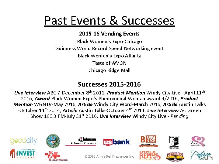 Past Events & Successes 2015 -16 Vending Events Black Women's Expo-Chicago Guinness World Record