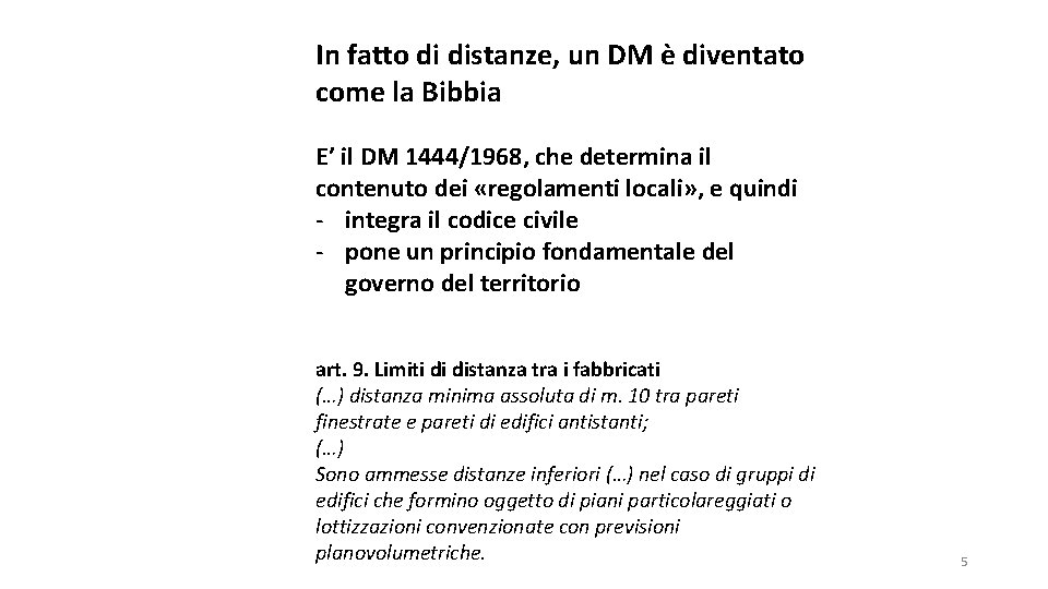 In fatto di distanze, un DM è diventato come la Bibbia E’ il DM