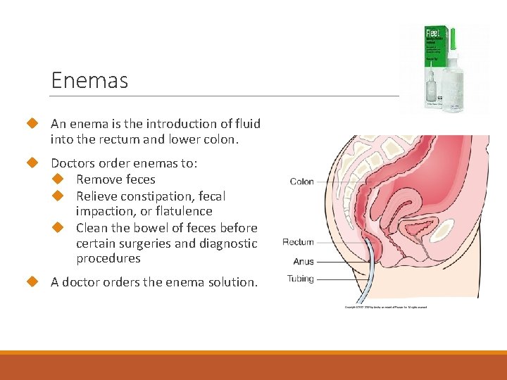 Enemas An enema is the introduction of fluid into the rectum and lower colon.