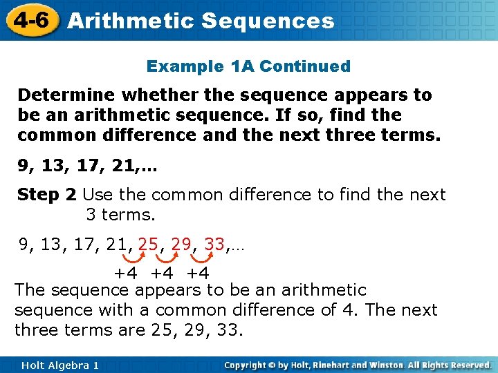 4 -6 Arithmetic Sequences Example 1 A Continued Determine whether the sequence appears to
