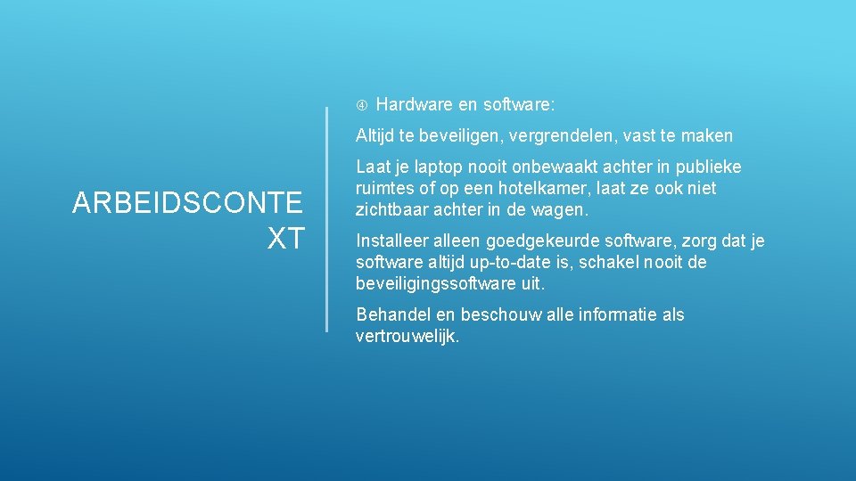Internal Hardware en software: Altijd te beveiligen, vergrendelen, vast te maken ARBEIDSCONTE XT Laat