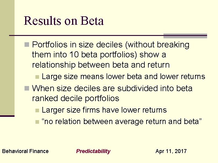 Results on Beta n Portfolios in size deciles (without breaking them into 10 beta