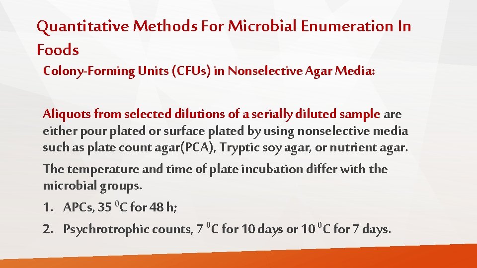 Quantitative Methods For Microbial Enumeration In Foods Colony-Forming Units (CFUs) in Nonselective Agar Media: