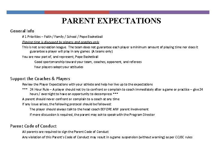 PARENT EXPECTATIONS General Info # 1 Priorities – Faith / Family / School /