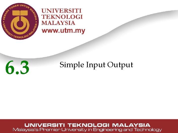 6. 3 Simple Input Output 