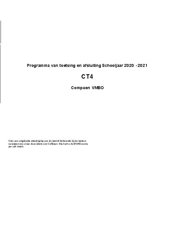 Programma van toetsing en afsluiting Schooljaar 2020 - 2021 CT 4 Compaen VMBO Voor