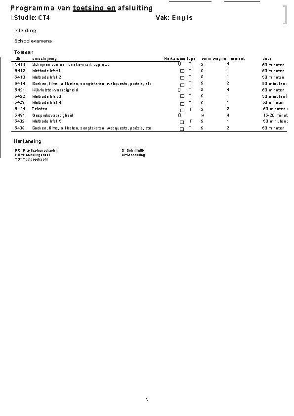 ] (Programma van toetsing en afsluiting LStudie: CT 4 Vak: E n g ls