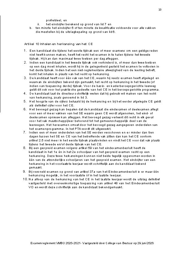 10 b. profieldeel, en ii. het eindcijfer berekend op grond van lid 7 en