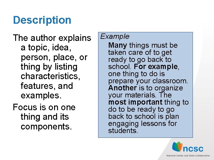Description The author explains a topic, idea, person, place, or thing by listing characteristics, Description The author explains a topic, idea, person, place, or thing by listing characteristics,