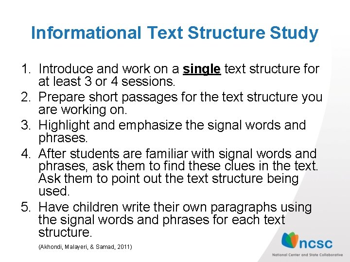 Informational Text Structure Study 1. Introduce and work on a single text structure for Informational Text Structure Study 1. Introduce and work on a single text structure for