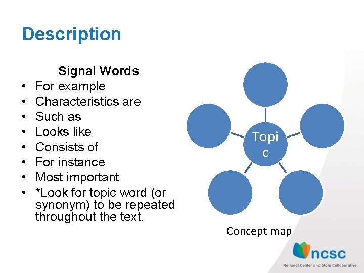 Description • • Signal Words For example Characteristics are Such as Looks like Consists Description • • Signal Words For example Characteristics are Such as Looks like Consists